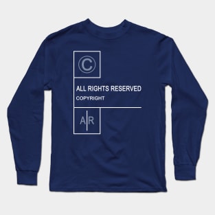 All Rights Reserved - copyright Long Sleeve T-Shirt